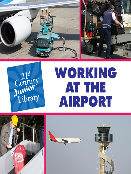 Katie Marsico创作的Working at the Airport作品的详细信息 - 可供借阅